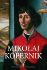 Mikołaj Kopernik Środowisko społeczne i samotność Górski Karol