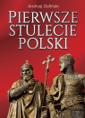  Pierwsze stulecie Polski