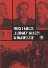 Miecz i tarcza ludowej władzy w Małopolsce Wojciech Frazik, Filip Musiał