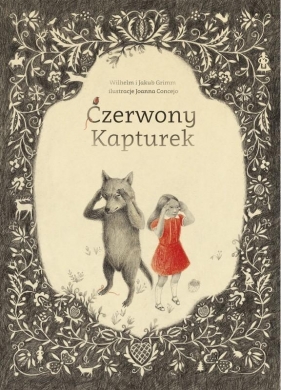 Czerwony Kapturek - Grimm Wilhelm, Grimm Jakub
