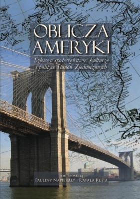 Oblicza Ameryki - Paulina Napierała, Rafał Kuś