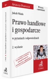 Prawo handlowe i gospodarcze w pytaniach i odpowiedziach