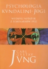 Psychologia kundalini jogi Według notatek z seminariów 1932 Carl Gustav Jung