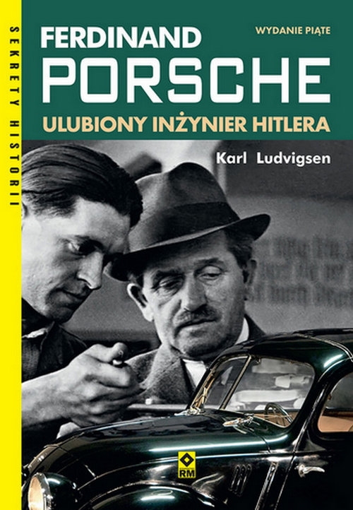 Ferdinand Porsche Ulubiony inzynier Hitlera