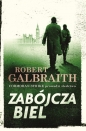 Zabójcza biel. - Robert Galbraith