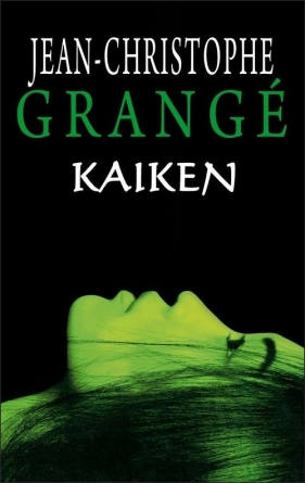 Kaiken - Jean-Christophe Grangé