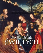 Wielka księga świętych - Juliusz Iwanicki