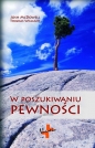 W poszukiwaniu pewności - Josh McDowell, Thomas Williams
