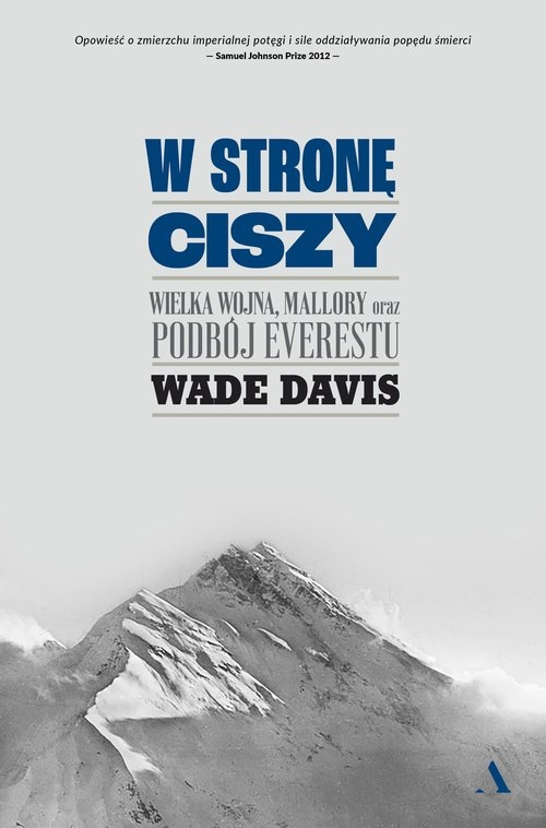 W stronę ciszy Wielka wojna, Mallory oraz podbój Everestu