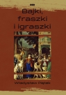 Bajki, fraszki i igraszki Piątek Władysław