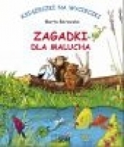 Zagadki dla malucha Książeczki na wycieczki - Marta Berowska