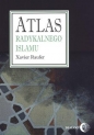 Atlas radykalnego Islamu - Xavier Raufer