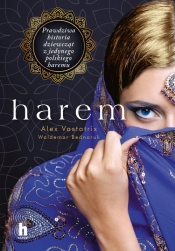 Harem. Wielkie Litery - Alex Vastatrix, Waldemar Bednaruk