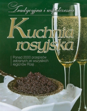 Kuchnia rosyjska - Łukasik Inna, Koroś Agnieszka