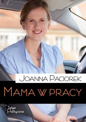Mama w pracy - Paciorek Joanna