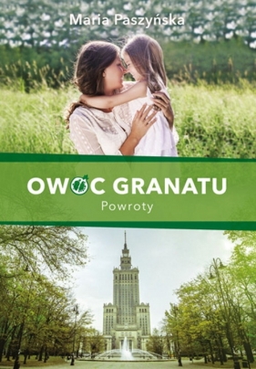 Owoc granatu. Powroty - Maria Paszyńska