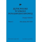 Język polski w szkole ponadpodst. nr 2 2017/2018 - Opracowanie zbiorowe