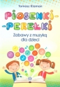 Piosenki-perełki. Zabawy z muzyką dla dzieci - Tomasz Klaman