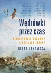 Wędrówki przez czas - Janowska Beata