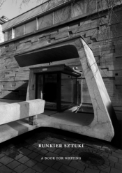 Bunkier Sztuki. A Book for Writing - Opracowanie zbiorowe