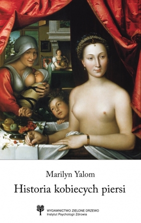 Historia kobiecych piersi - Yalom Marilyn