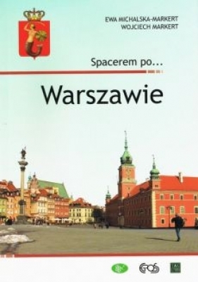 Spacerem po... Warszawie - Michalska Ewa Jolanta
