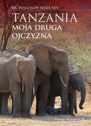 Tanzania - moja druga ojczyzna