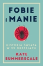 Fobie i manie - Kate Summerscale
