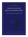 Cywilizacja rosyjska według Aleksandra Dugina Studia Marcin Składanowski