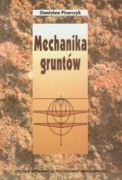 Mechanika gruntów - Pisarczyk Stanisław