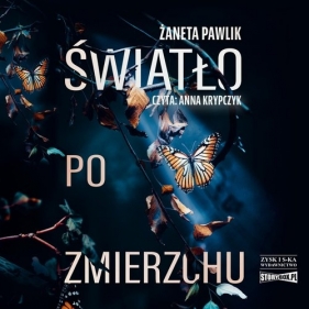 Światło po zmierzchu (Audiobook) - Żaneta Pawlik