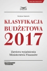 Klasyfikacja budżetowa 2017 Zawiera wyjaśnienia Ministerstwa Finansów Gąsiorek Krystyna