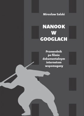 Nanook w googlach - Salski Mirosław