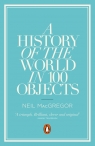 A History of the World in 100 Objects Neil MacGregor