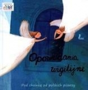Opowiadania wigilijne Pod choinkę od polskich pisarzy - <br />
