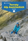  Ferraty Alp Austriackich. Tom 1. Wschód