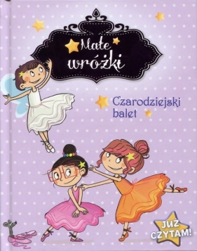 Małe wróżki Czarodziejski balet - Sophie de Mullenheim