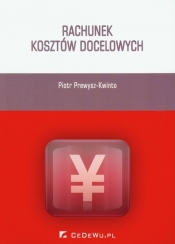 Rachunek kosztów docelowych - Piotr Prewysz-Kwinto