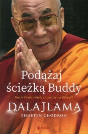 Podążaj ścieżką Buddy - Dalajlama XIV, Chodron Thubten