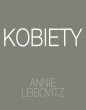 Annie Leibovitz. Kobiety - Annie Leibovitz