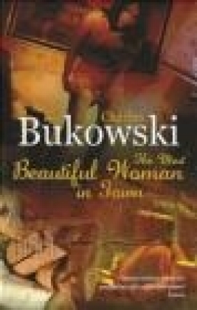 Most Beautiful Woman in Town Charles Bukowski