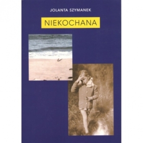 Niekochana - Jolanta Szymanek