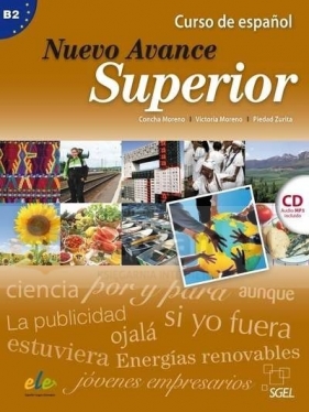 Nuevo Avance Superior B2 Libro del alumno - Concha Moreno, Victoria Moreno, Piedad Zurita