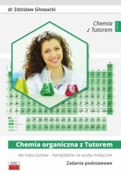 Chemia organiczna z Tutorem. Zadania podstawowe - Głowacki dr. Zdzisław
