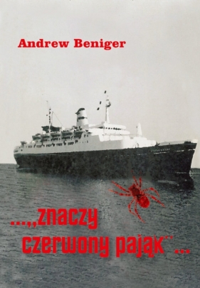 Znaczy czerwony pająk - Beniger Andrew