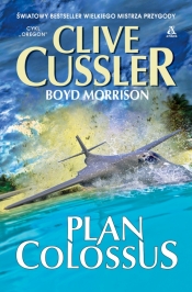 Oregon. Tom 13. Plan Colossus - Clive Cussler, Boyd Morrison