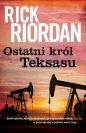 Ostatni król Teksasu - Rick Riordan