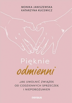 Pięknie odmienni - Monika Janiszewska, Katarzyna Kucewicz