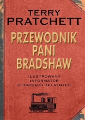 Przewodnik Pani Bradshaw - Terry Pratchett