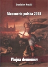 Masoneria polska 2018 Wojna demonów Krajski Stanisław